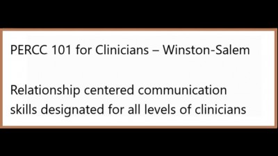 Program to Enhance Relationship Centered Communication (PERCC) - WINSTON-SALEM